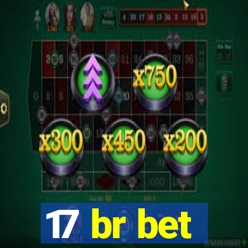 17 br bet